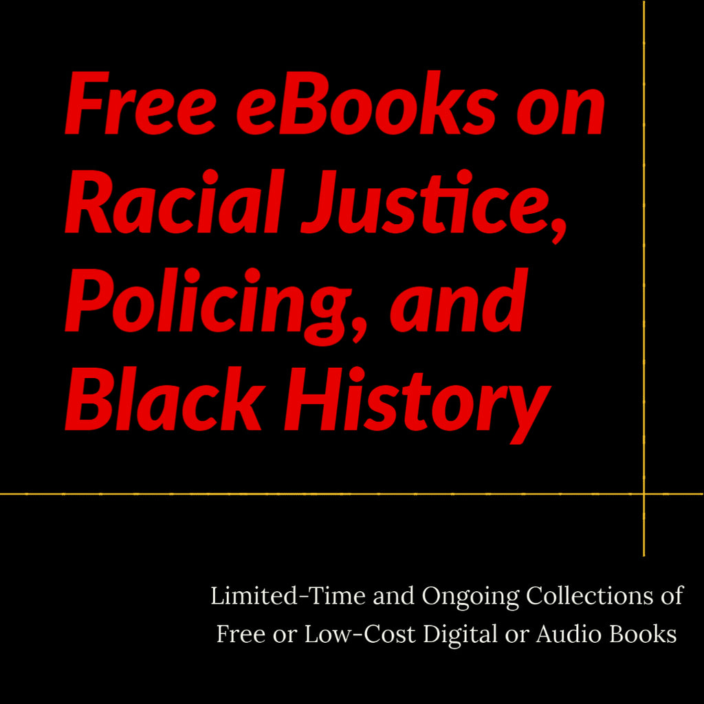 Free eBooks on Antiracism, Policing and Black History in America